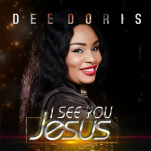 DEE DORIS - I SEE YOU JESUS