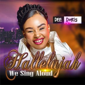DEE DORIS - HALLELUJAH WE SING ALOUD