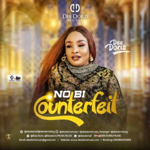 DEE DORIS- NO BE COUNTERFEIT